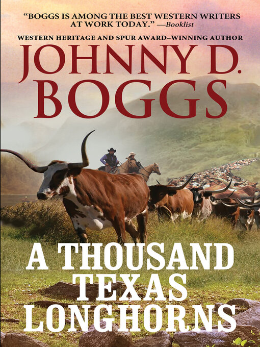 Title details for A Thousand  Texas Longhorns by Johnny D. Boggs - Available